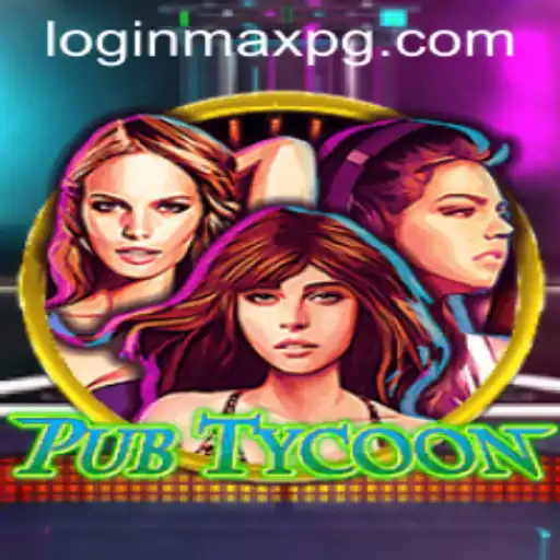 A Comprehensive Guide to PubTycoon and the Maxpg PH Login Feature