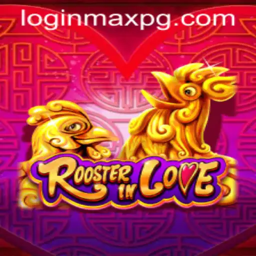 Exploring RoosterInLove: A Thrilling Farming Adventure Enhanced by maxpg PH Login